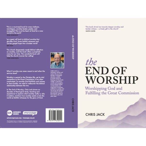 THE END OF WORSHIP BY CHRIS JACK